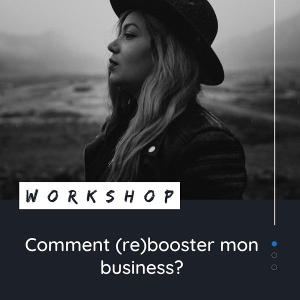 (sold out) Comment (re)booster mon business? – Workshop avec The Quirky