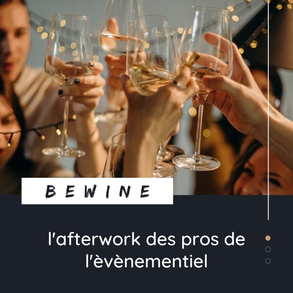 BeWine l'afterwork des professionnels de l'évènementiel