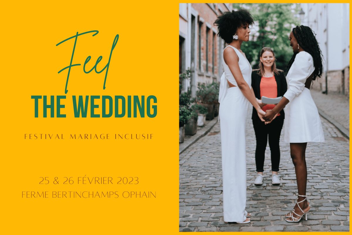 festival-mariage-inclusif-brabant-wallon-feel-the-wedding Festival Mariage pour l’ensemble des futur.e.s marié.e.s Feel the Wedding