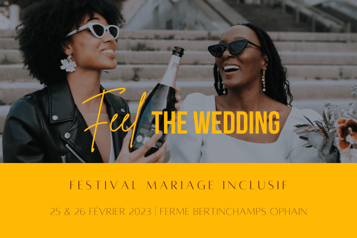 Festival Mariage pour l’ensemble des futur.e.s marié.e.s Feel the Wedding