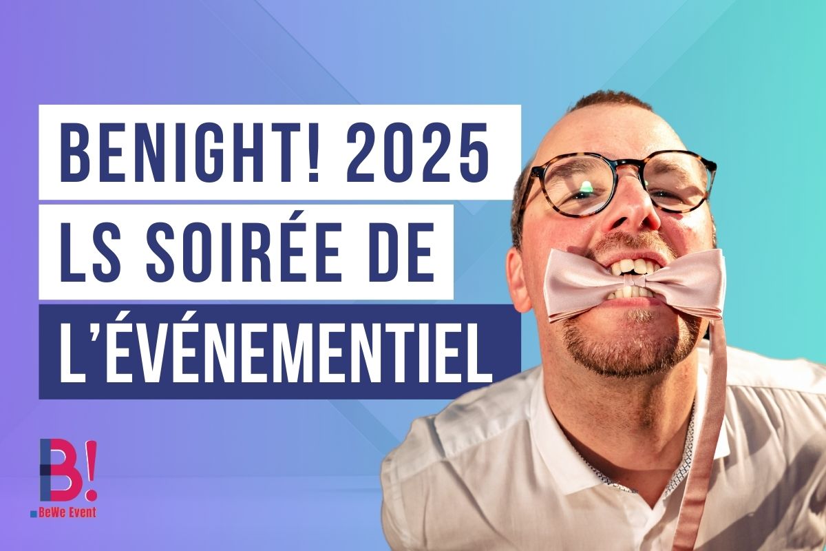 BeNight 2025, la soirée des professionnels de l'événementiel