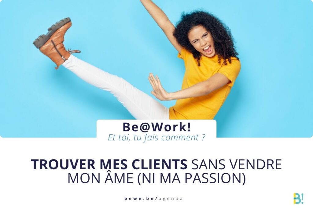Participante au workshop Be@Work, trouver mes clients sans vendre mon âme (ni ma passion) - BeWe Event
