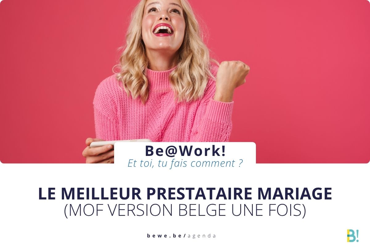 Participante au workshop Be@Work, meilleur prestataire mariage de Belgique - BeWe Event